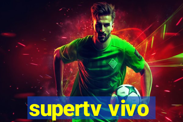 supertv vivo